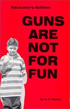 Paperback Guns Are Not For Fun (Educators Edition) Book