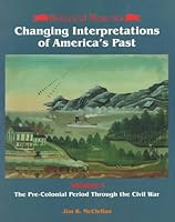 Historical Moments: Changing Interpretations of Americas Past 1561341142 Book Cover