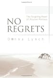 NO REGRETS: The Forgiving Heart of Allyson Porteus
