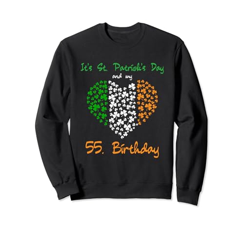 55th Birthday Love Irish Shamrock St. Patty's Sudadera