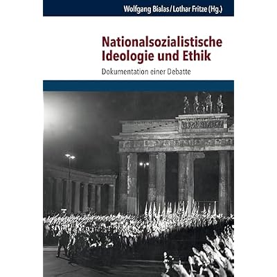 Nationalsozialistische Ideologie und Ethik