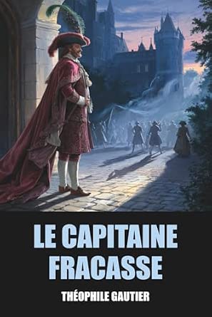 amazon-le-capitaine-fracasse-de-th-ophile-gautier-dition