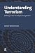 Understanding Terrorism: Building on the Sociological Imagination