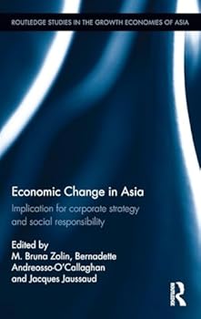 Hardcover Economic Change in Asia: Implications For Corporate Strategy and Social Responsibility Book