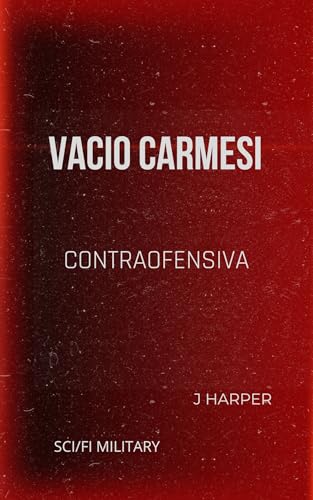 Vacío Carmesí : Contraofensiva (Spanish Edition)