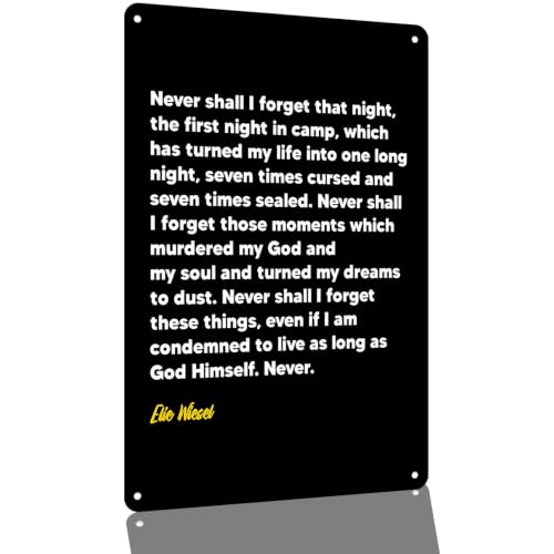 Holocaust Memorial Quote Metal Sign 8 x 12 Inch