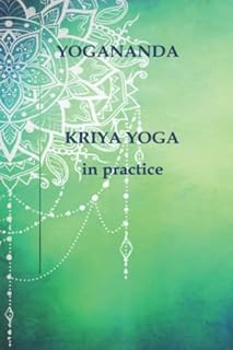 KRIYA YOGA in practice