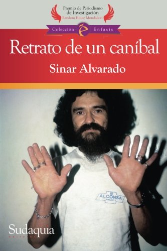 Retrato de un canibal (Spanish Edition)