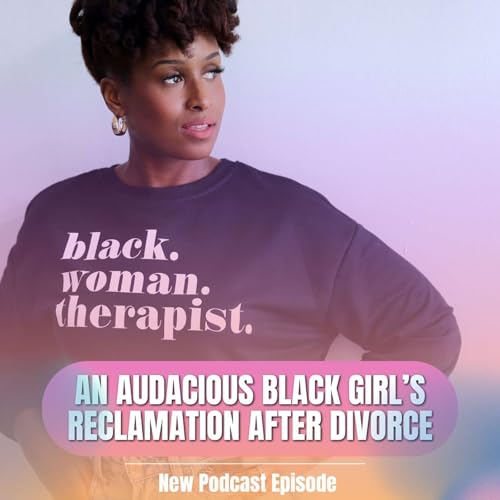 An Audacious Black Girl&rsquo;s Reclamation After Divorce
