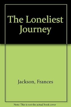 Hardcover The loneliest journey Book