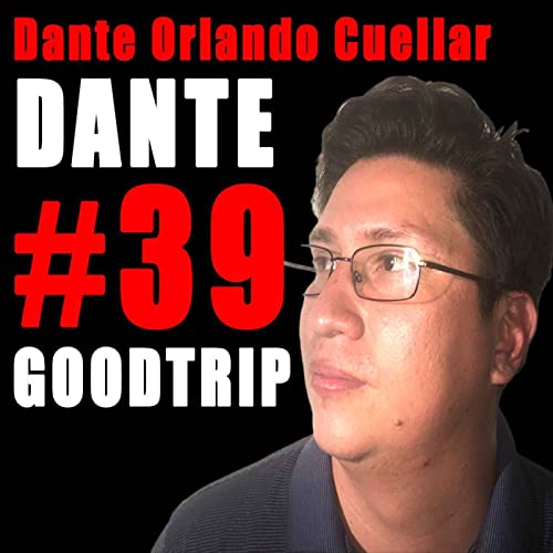 #39 DANTE SOLUCIONES / GOODTRIP - Donde invertir tu tiempo, ser productivo, libros motivacionales