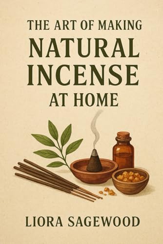 The Art Of Making Natural Incense At Home