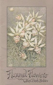 Paperback Flannel Flowers and Other Bush Babies [Unqualified] Book