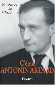C'était Antonin Artaud