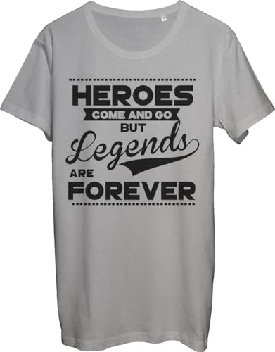 Heroes Come and Go But Legends are Forever - Camiseta gris para hombre con eslogan blanco y negro, gris, XXL