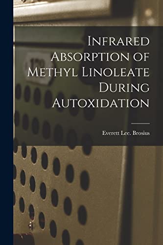 Infrared Absorption of Methyl Linoleate During Autoxidation