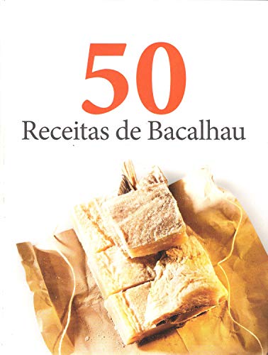 50 receitas de bacalhau:
