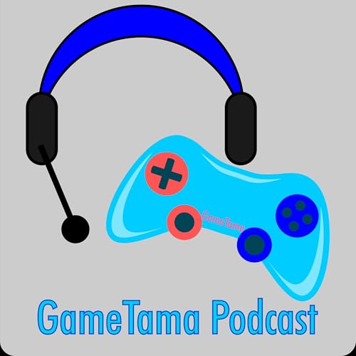 GameTama Podcast Por GameTama arte de portada