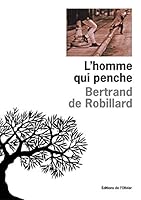 L'Homme qui penche 2879293847 Book Cover