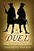 The Duel: The Parallel Lives of Alexander Hamilton and Aaron Burr