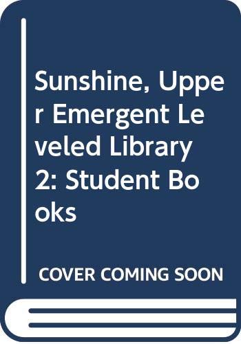 Sunshine, Upper Emergent Leveled Library