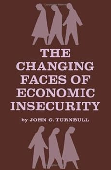 Hardcover Changing Faces of Economic Insecurity Book