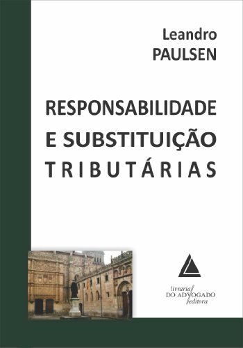 Responsabilidade E Substituição Tributárias