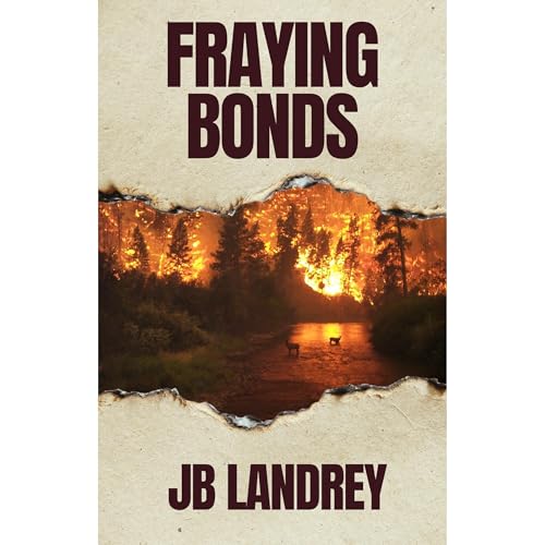 Fraying Bonds by JB Landrey episode artwork
