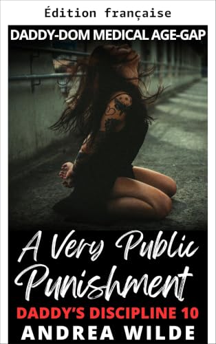 Une punition très publique (La discipline de Daddy t. 10)