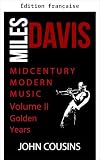 miles davis kind of blue so what  Miles Davis et la musique moderne du milieu du siècle (French Edition)