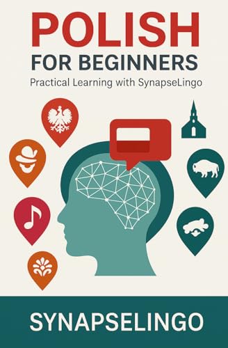 Polish for Beginners: Practical Learning with SynapseLingo (Learn Polish)