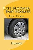 Late Bloomer / Baby Boomer: Humor (English Edition)