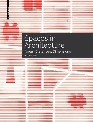 Preisvergleich Produktbild Spaces in Architecture: Areas, Distances, Dimensions