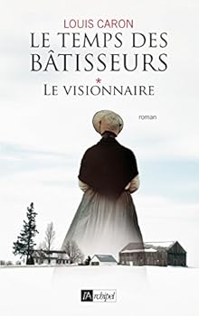 Paperback Le visionnaire. Le temps des bâtisseurs* [French] Book