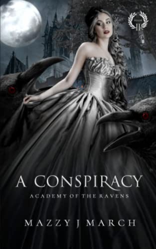 A Conspiracy (Academy Of The Ravens)