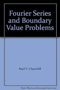 Hardcover Fourier Series and Boundary Value Problems Book
