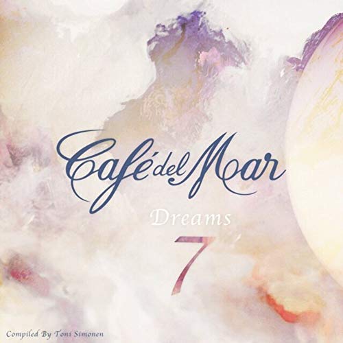 Cafe Del Mar Dreams 7