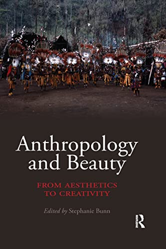 Anthropology And Beauty: From Aesthetics To Creativity