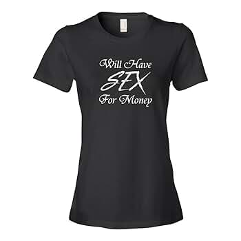 Amazon.com: Will Have Sex for Money Vintage Distressed Rude