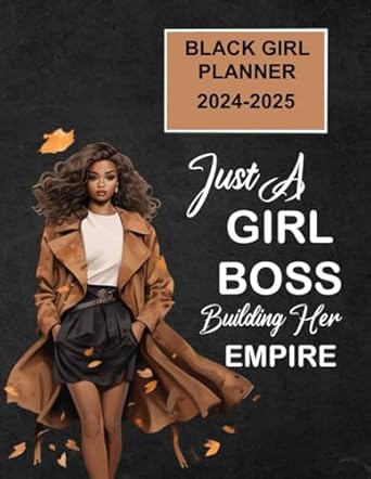 Just A Girl Boss Building Her Empire: 2021 Monthly & Weekly Planner