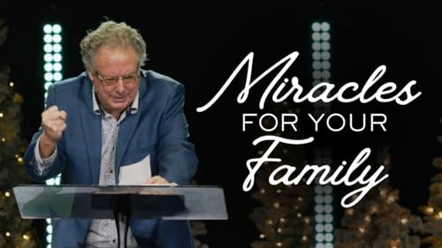 Miracles for Your Family
