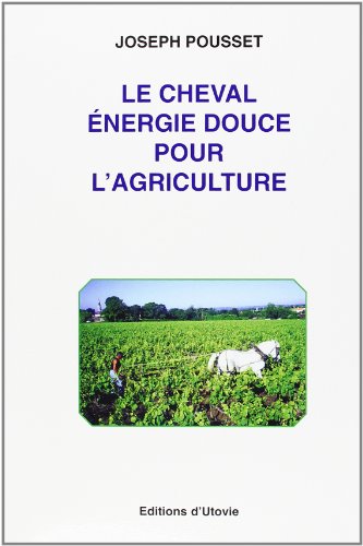 Télécharger Le cheval energie douce Francais PDF