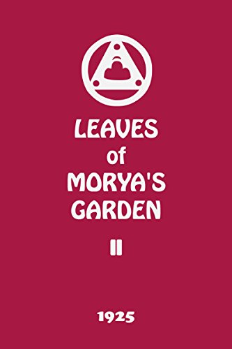 Leaves of Morya's Garden II (Illumination) (The Agni Yoga Series Book 2)