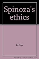 Spinoza's ethics B00110AO54 Book Cover