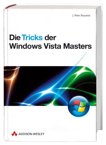  Die Tricks der Windows Vista Masters - Für alle Editionen