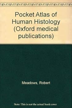 Hardcover Pocket atlas of human histology (Oxford medical publications) Book