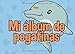 Mi álbum de pegatinas: Un gran folleto de pegatinas para pegar en tus pegatinas favoritas