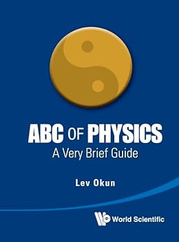 Hardcover ABC OF PHYSICS: A VERY BRIEF GUIDE Book