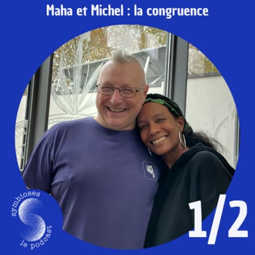 De la congruence &agrave; l'alliance: Maha et Michel, unis par et pour la sant&eacute; des femmes (1/2)