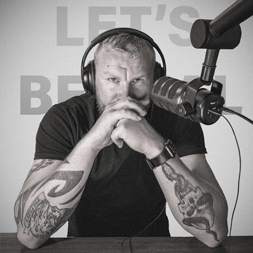 Let's Be Real Podcast By M.J. Kelley cover art